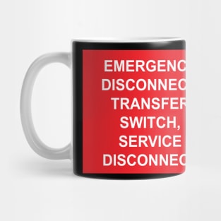 Emergency Disconnect Transfer Switch Service Disconnect Label Mug